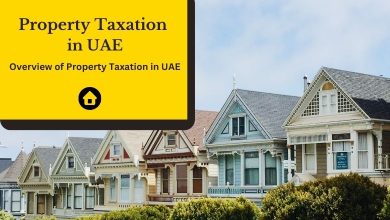 Property Taxation in UAE, dubai, real estate, lifestyle, UAE,