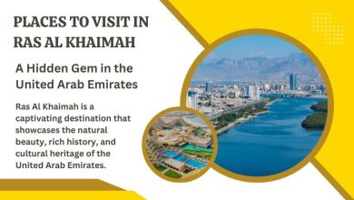 Places to Visit in Ras Al Khaimah,
