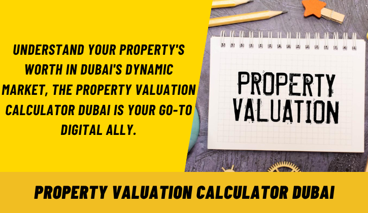 Property Valuation Calculator Dubai, dubai property calculator,
