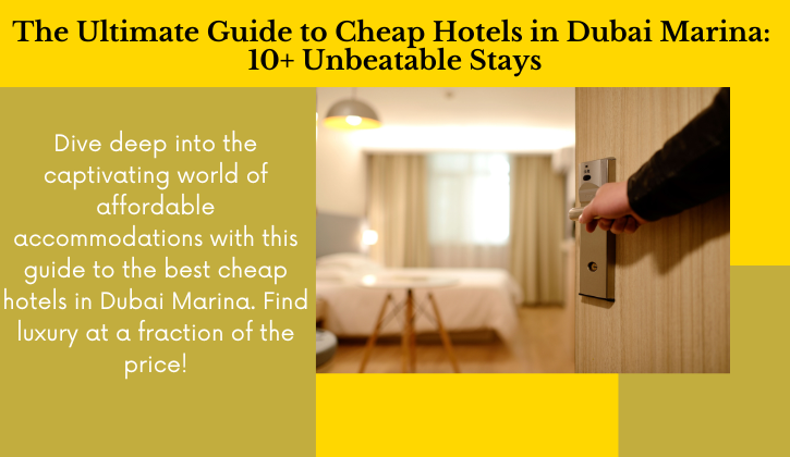 Cheap Hotels in Dubai Marina,