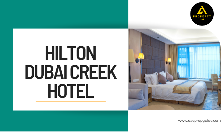 Hilton Dubai Creek Hotel,