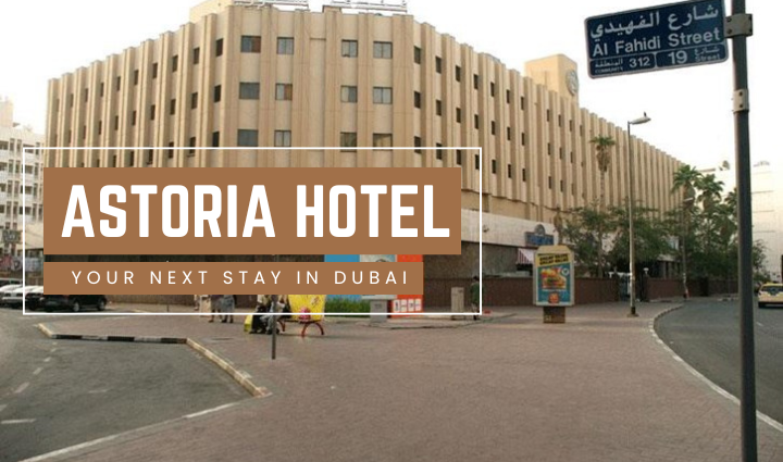 Astoria Hotel bur Dubai,