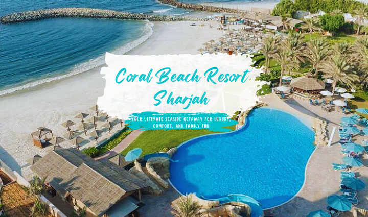 coral beach resort sharjah,